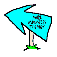 This way for more monsters
